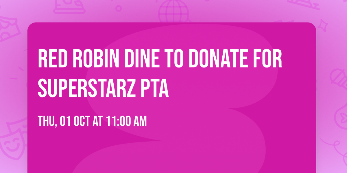 Red Robin Dine To Donate For Superstarz PTA