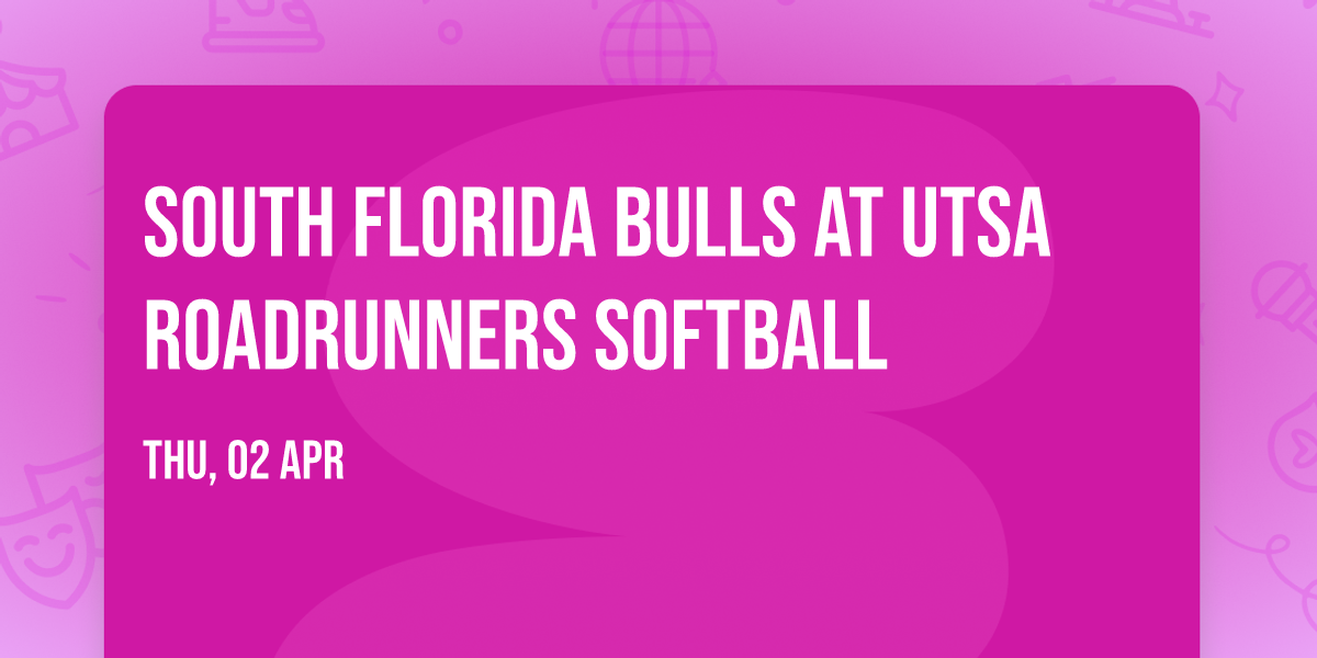 South Florida Bulls at UTSA Roadrunners Softball
