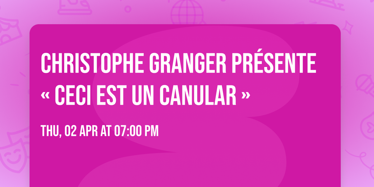 Christophe Granger pr\u00e9sente \u00ab Ceci est un canular \u00bb