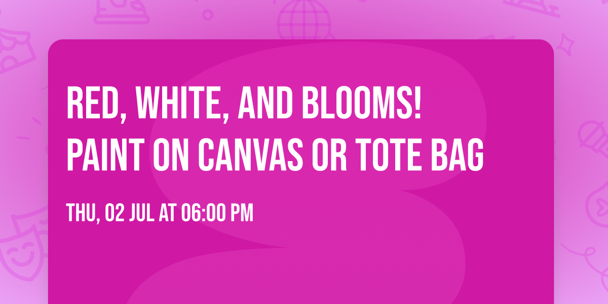 Red, White, and Blooms! Paint on Canvas or Tote Bag