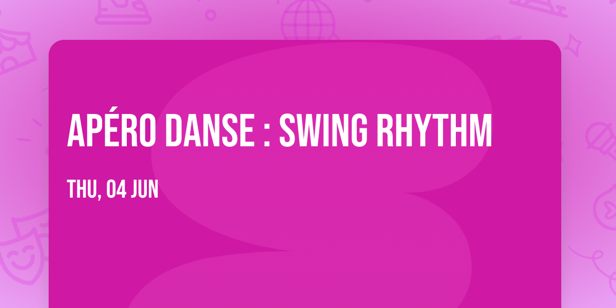 AP\u00c9RO DANSE : SWING RHYTHM