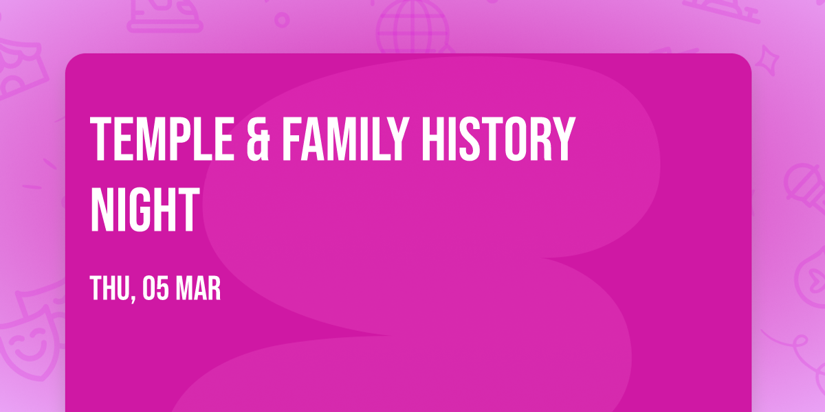 Temple & Family History Night