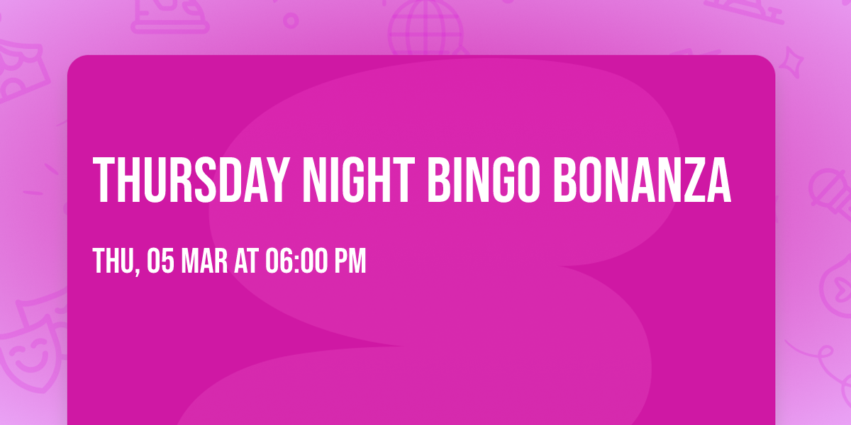 Thursday Night Bingo Bonanza