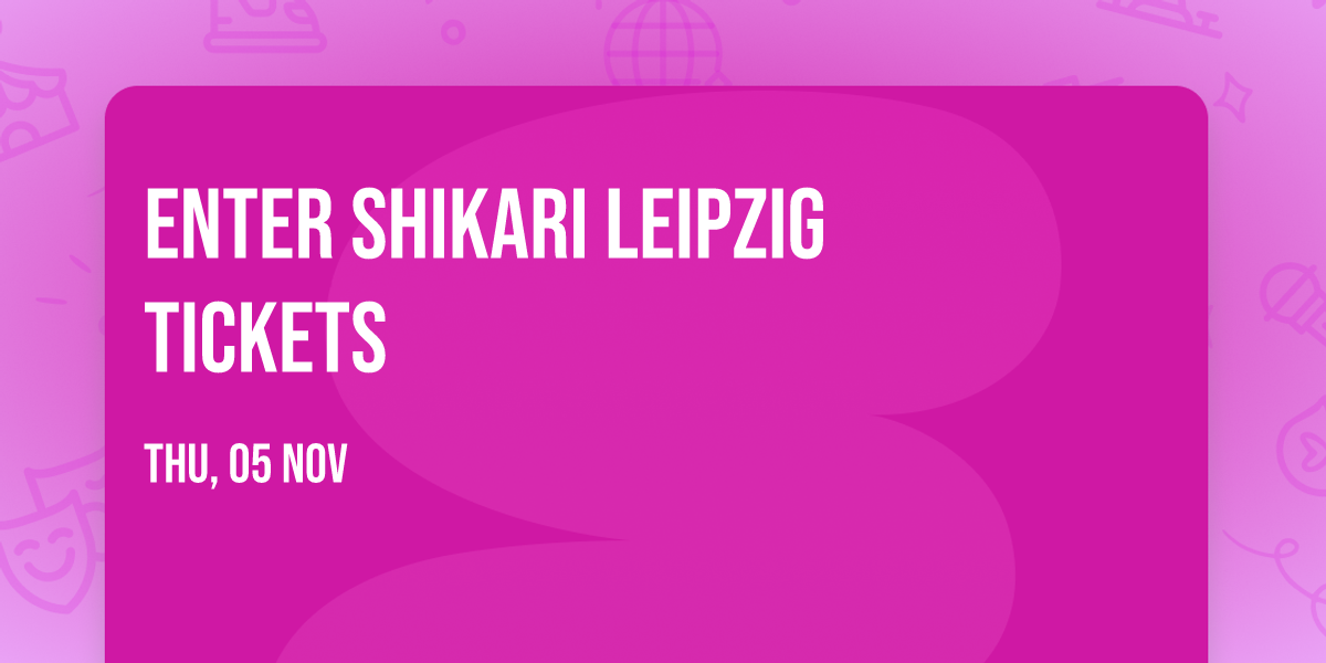Enter Shikari Leipzig Tickets