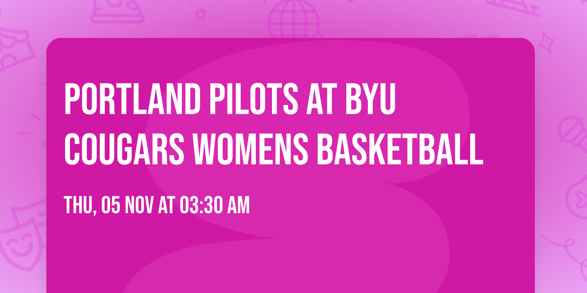 Portland Pilots at BYU Cougars Womens Basketball — Sports & recreation in Marriott Center · Provo, UT