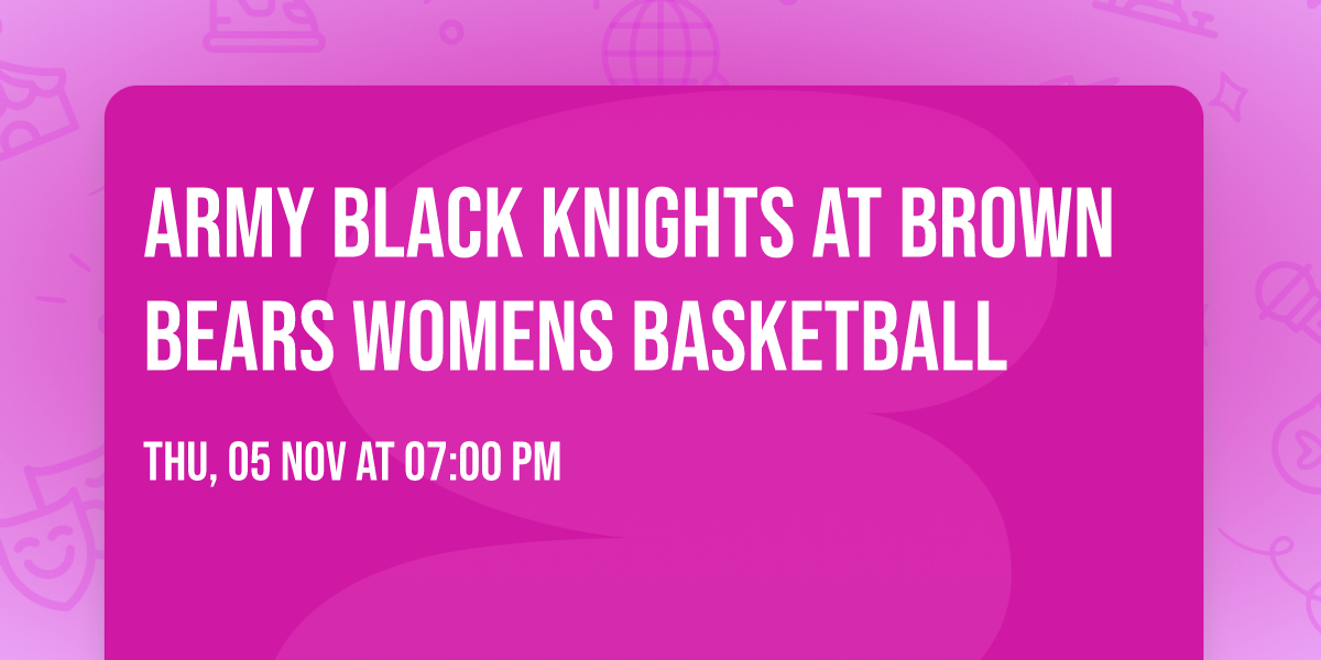 Army Black Knights at Brown Bears Womens Basketball