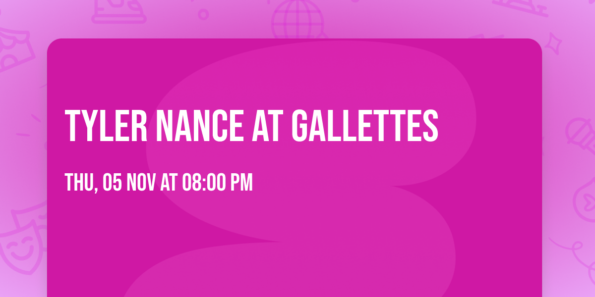 Tyler Nance at Gallettes