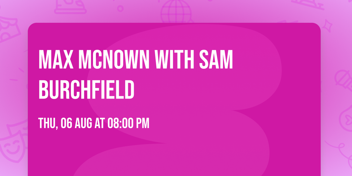Max McNown with Sam Burchfield