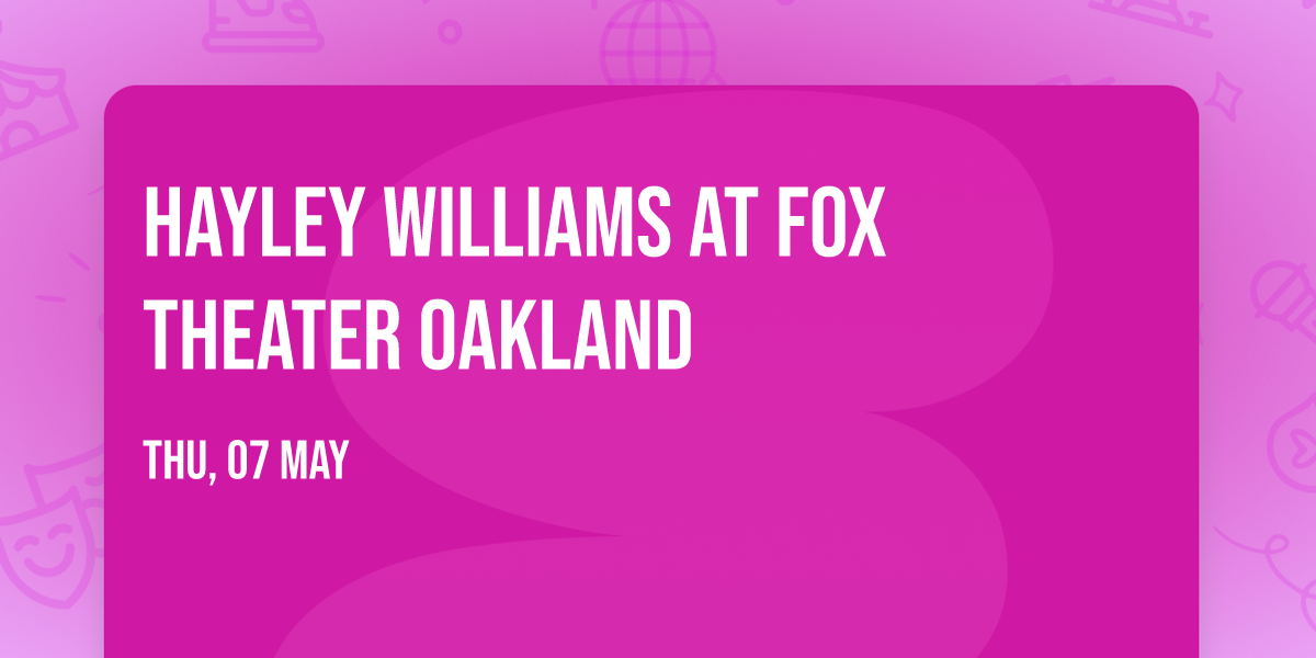 Hayley Williams at Fox Theater Oakland