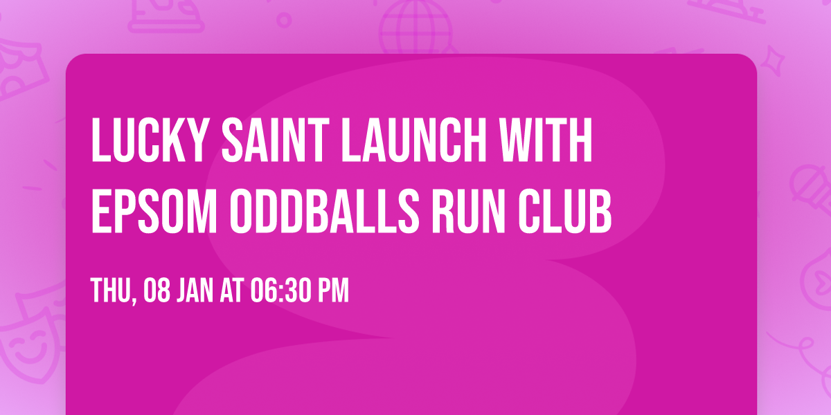 Lucky Saint Launch with Epsom Oddballs Run Club