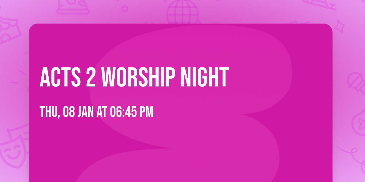 Acts 2 worship night
