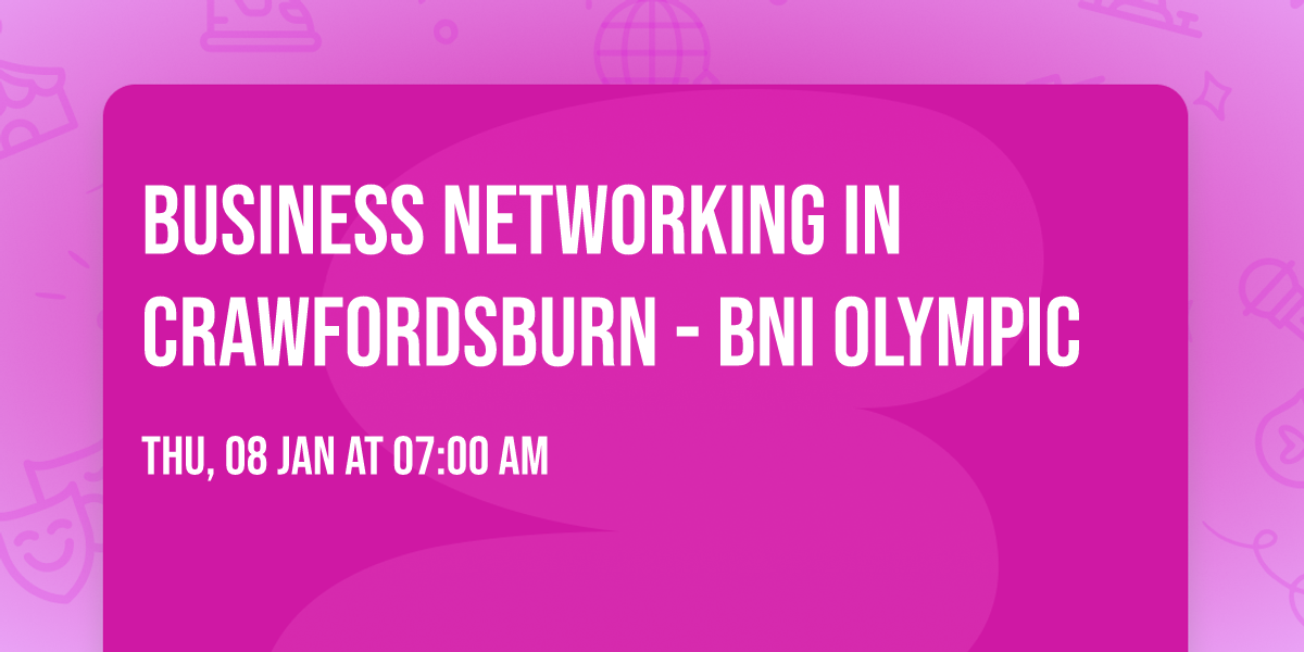 Business Networking in Crawfordsburn - BNI Olympic