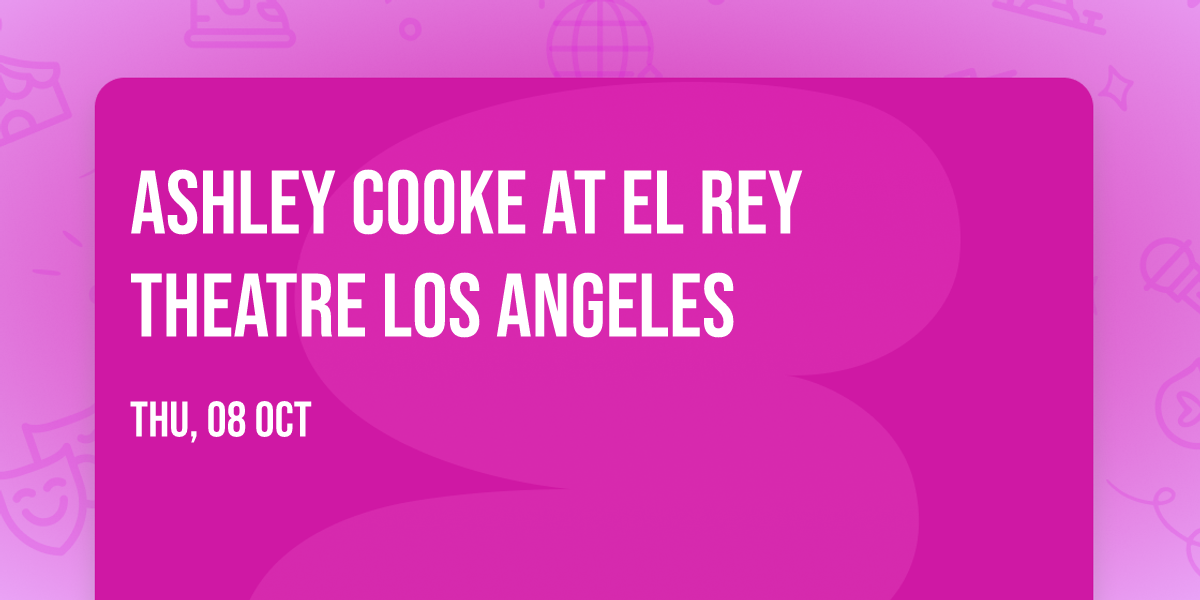 Ashley Cooke at El Rey Theatre Los Angeles