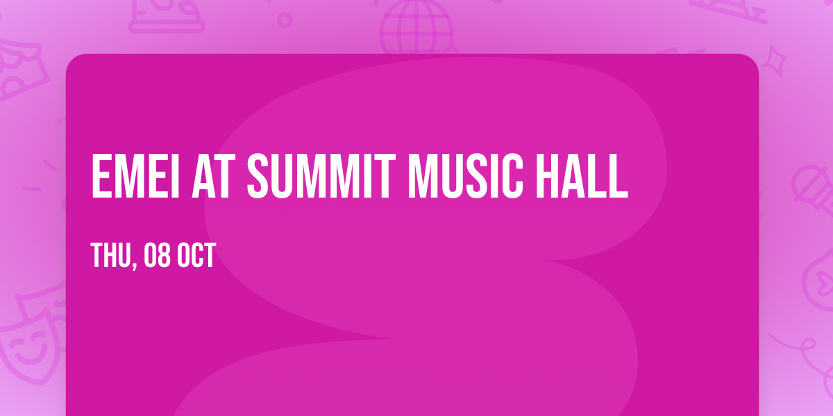 EMEI at Summit Music Hall