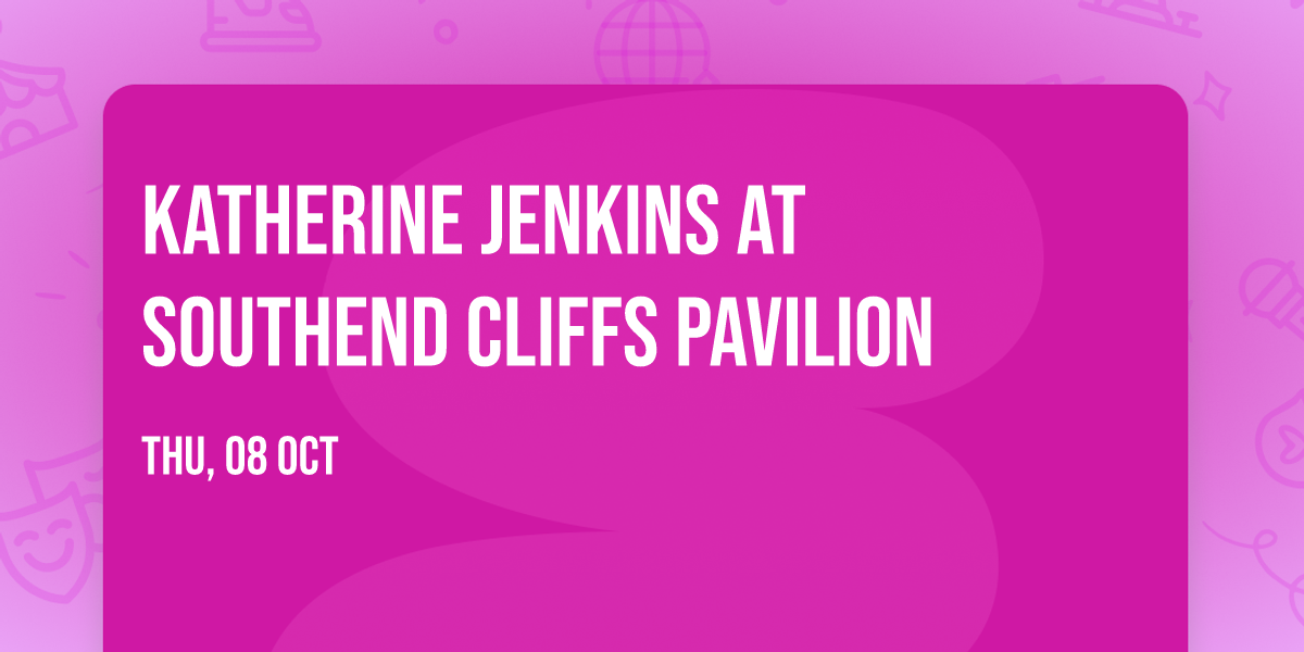 Katherine Jenkins at Southend Cliffs Pavilion
