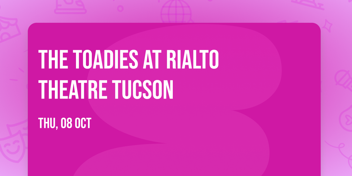 The Toadies at Rialto Theatre Tucson