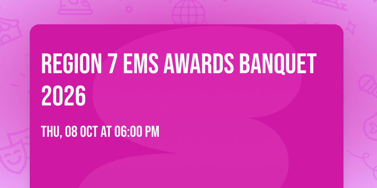Region 7 EMS Awards Banquet 2026