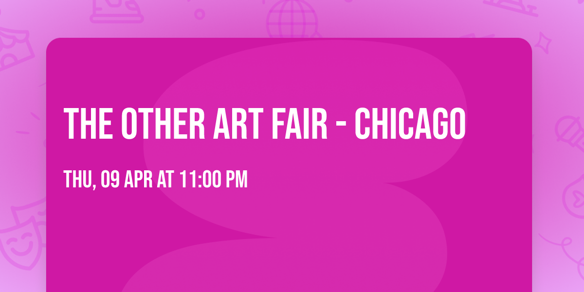 The Other Art Fair - Chicago