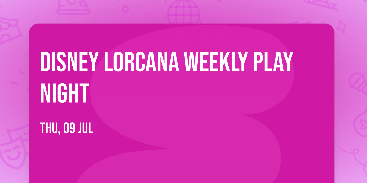 Disney Lorcana Weekly Play Night