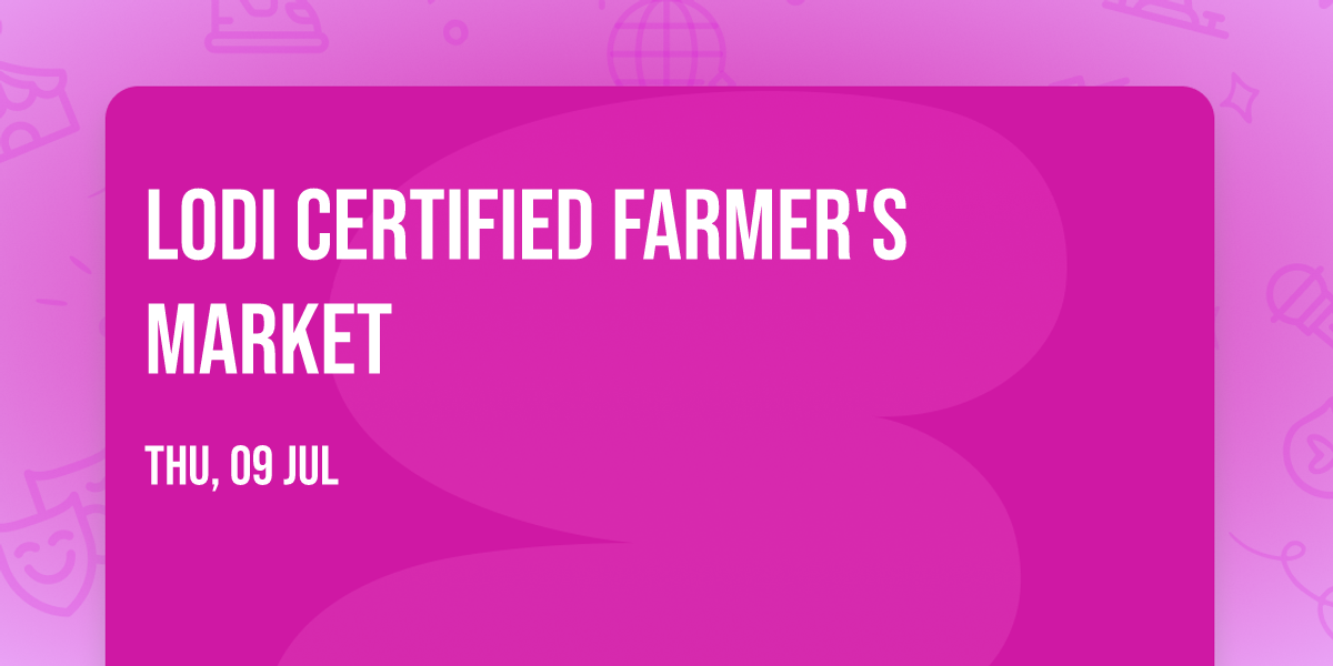 Lodi Certified Farmer's Market