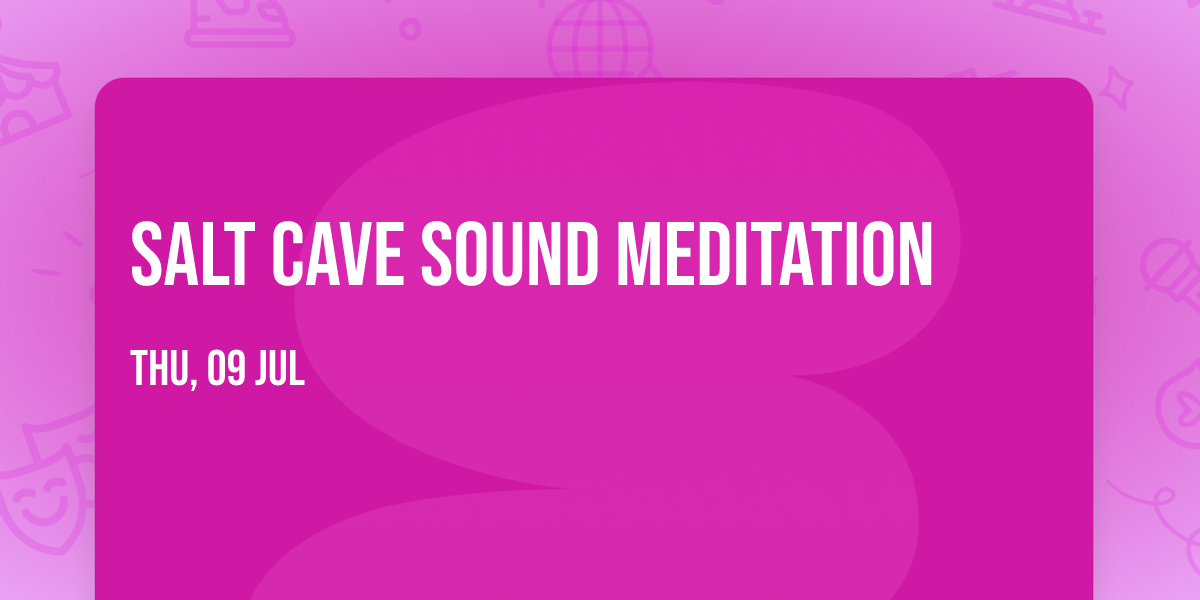 Salt Cave Sound Meditation