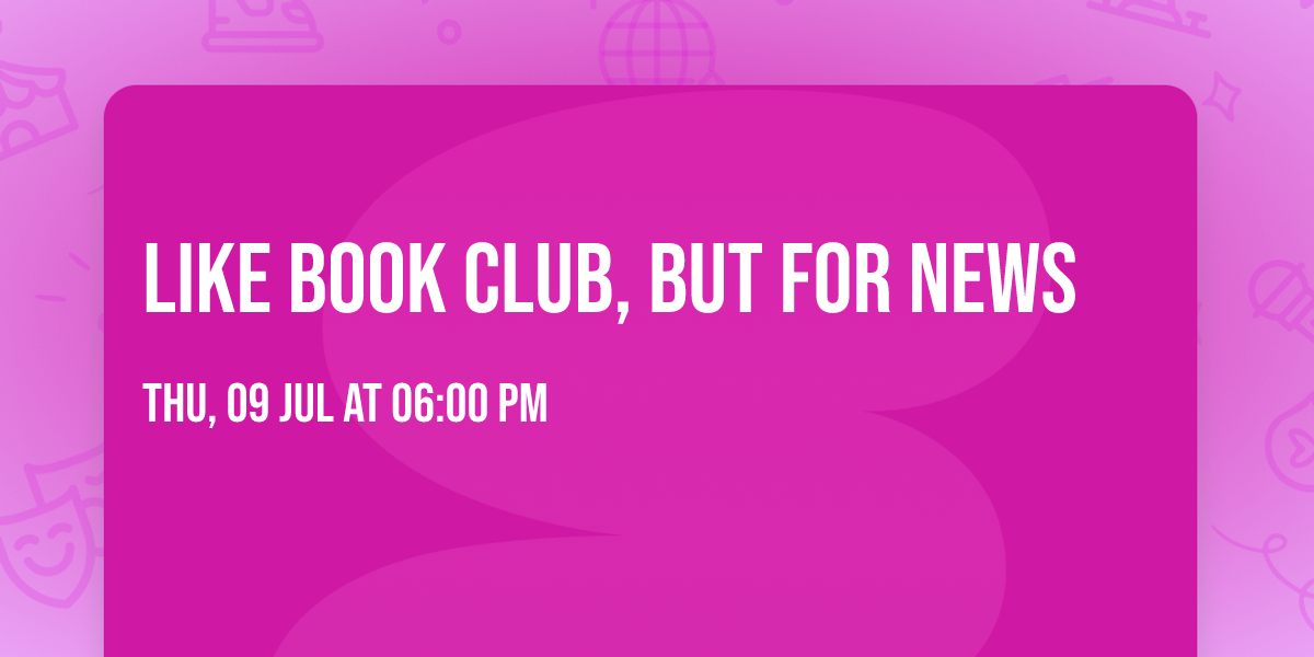 Like Book Club, But For News