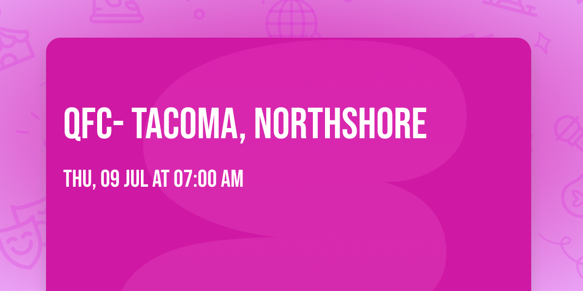QFC- Tacoma, Northshore