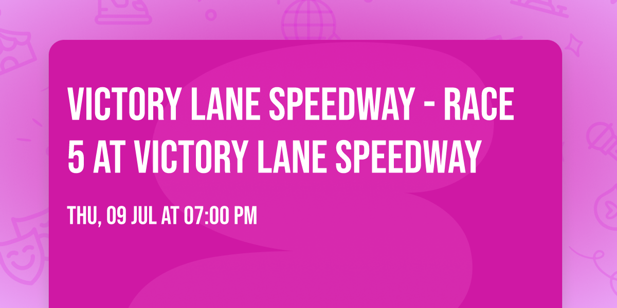 Victory Lane Speedway - Race 5 at Victory Lane Speedway