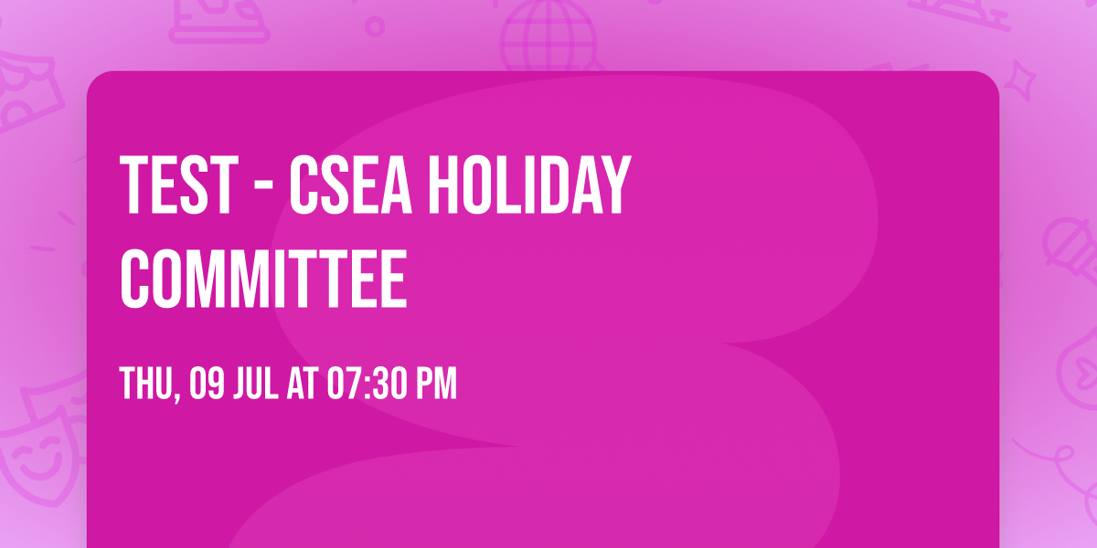 Test - CSEA Holiday Committee
