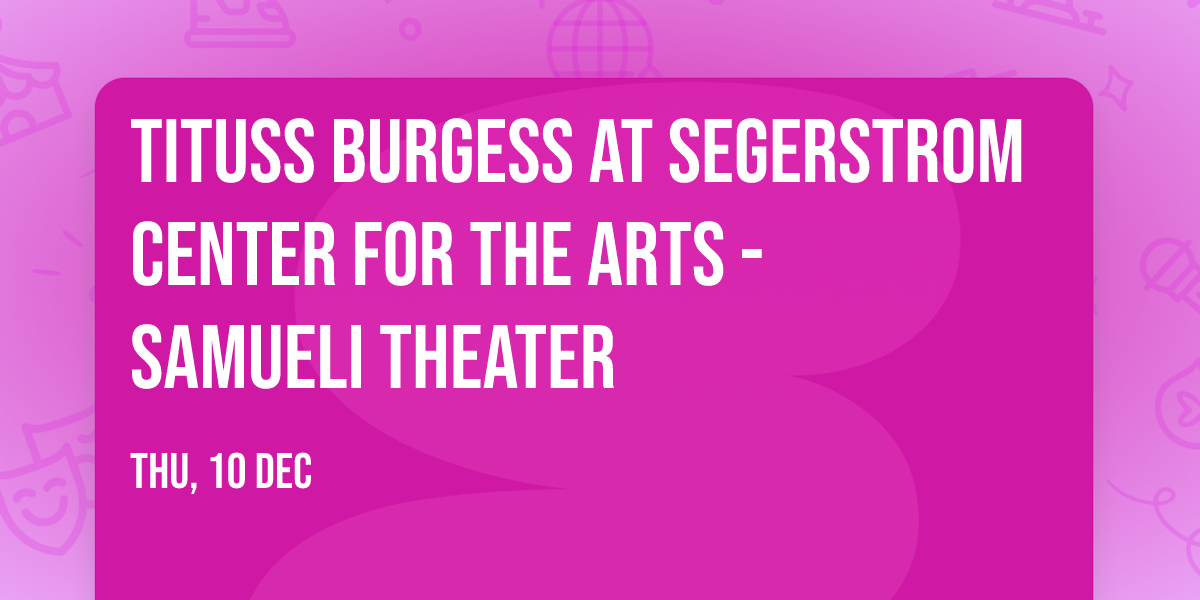Tituss Burgess at Segerstrom Center for the Arts - Samueli Theater