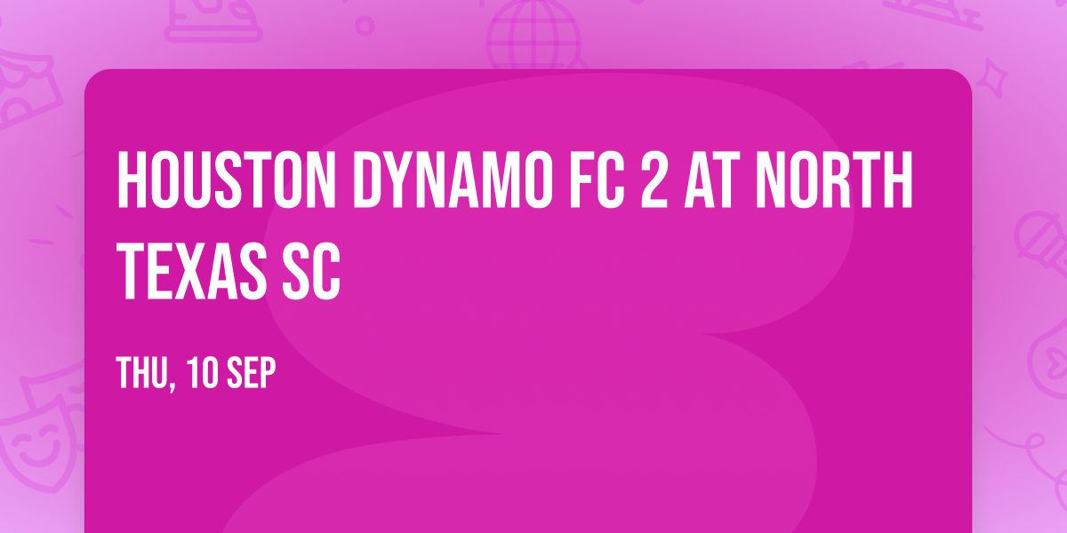 Houston Dynamo FC 2 at North Texas SC