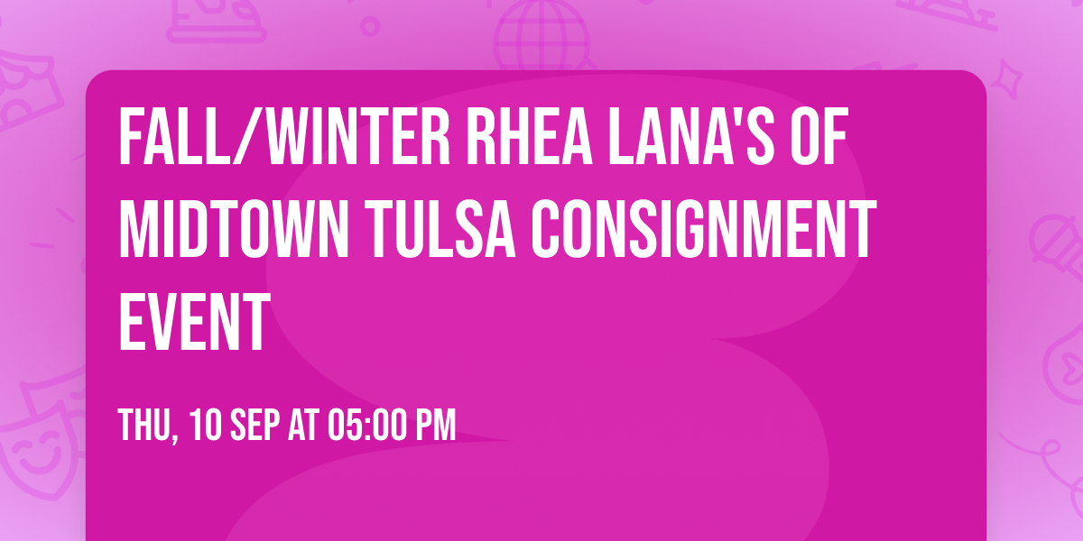 Fall\/Winter Rhea lana's of Midtown Tulsa Consignment event