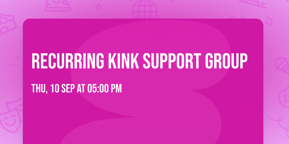 Recurring Kink Support Group