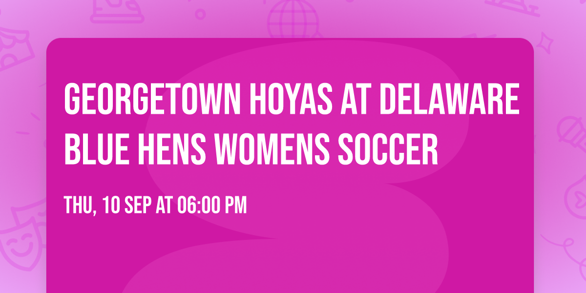 Georgetown Hoyas at Delaware Blue Hens Womens Soccer
