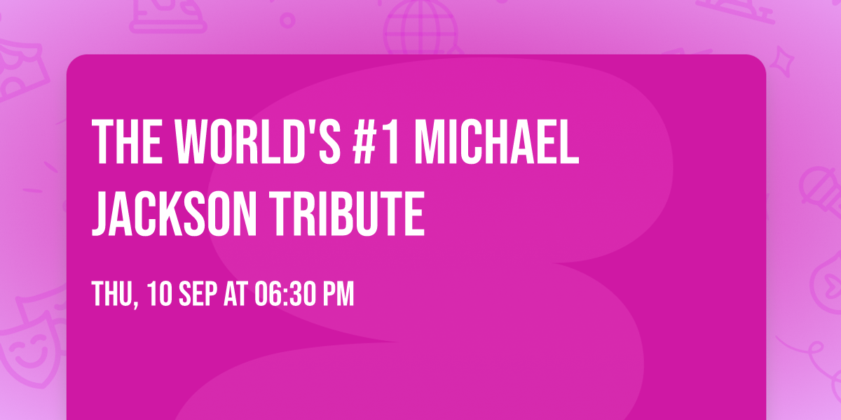 The World's #1 Michael Jackson Tribute