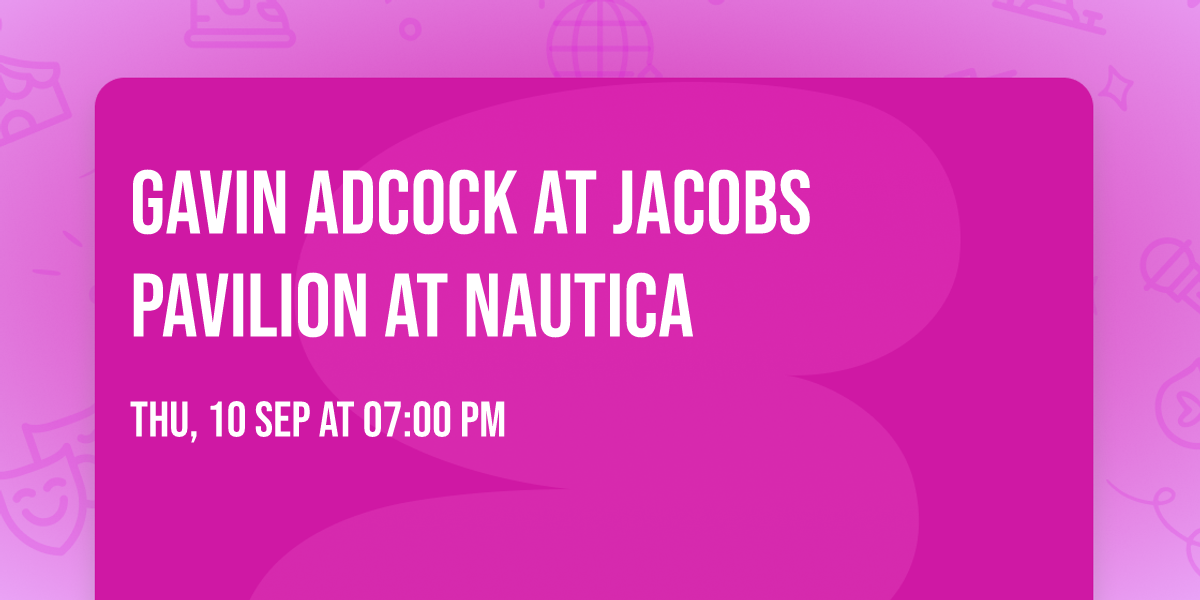 Gavin Adcock at Jacobs Pavilion at Nautica