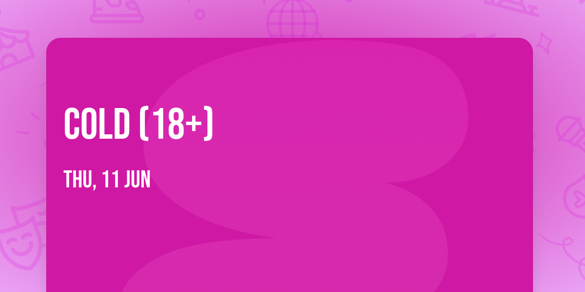 Cold (18+)