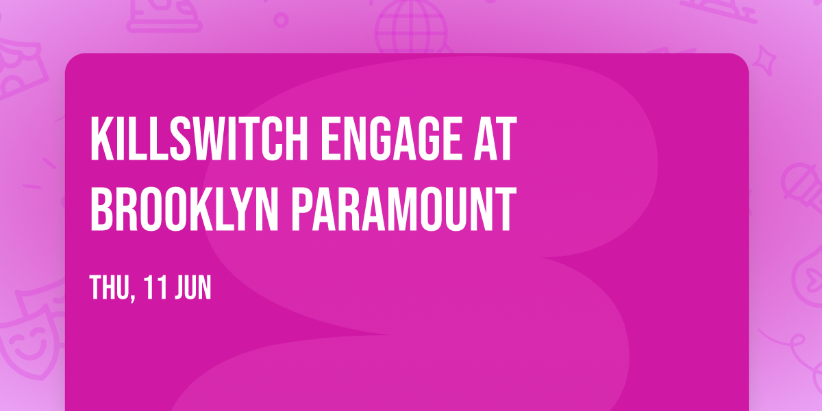 Killswitch Engage at Brooklyn Paramount