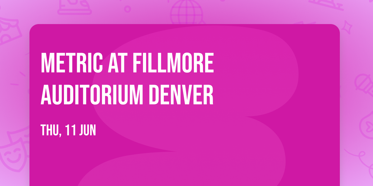 Metric at Fillmore Auditorium Denver