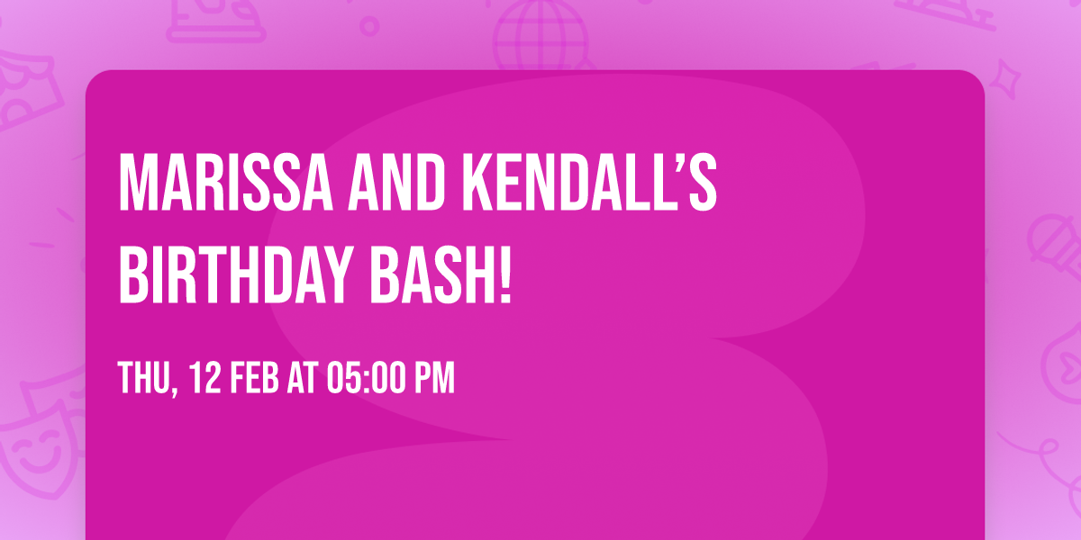 Marissa and Kendall\u2019s birthday bash!
