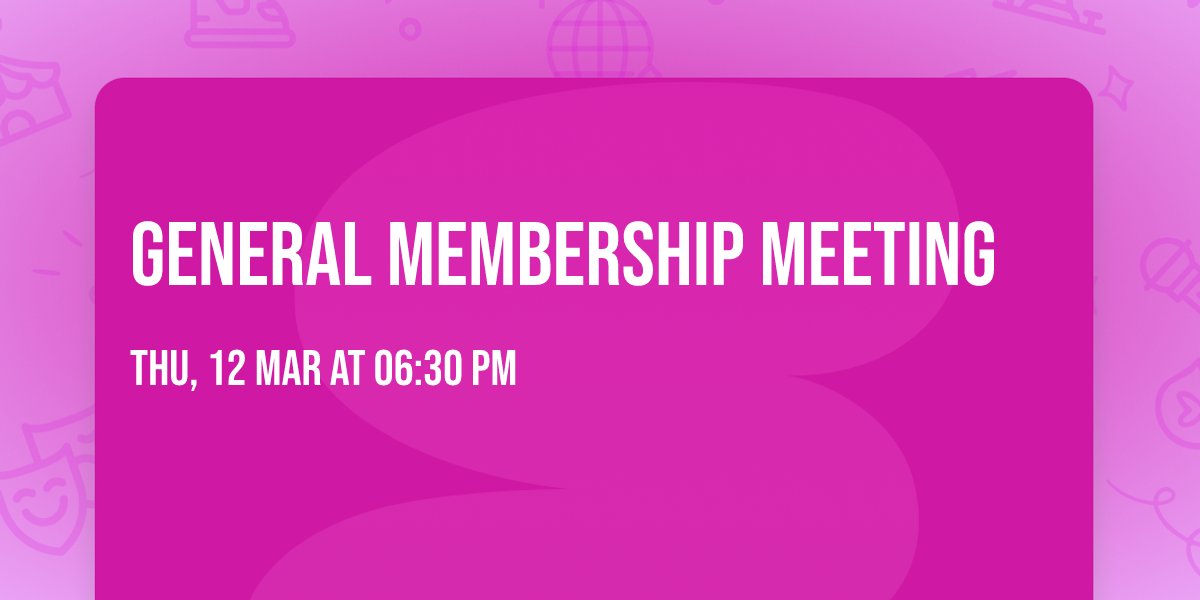 General Membership Meeting