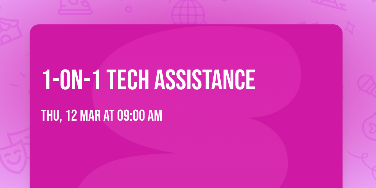 1-on-1 Tech Assistance