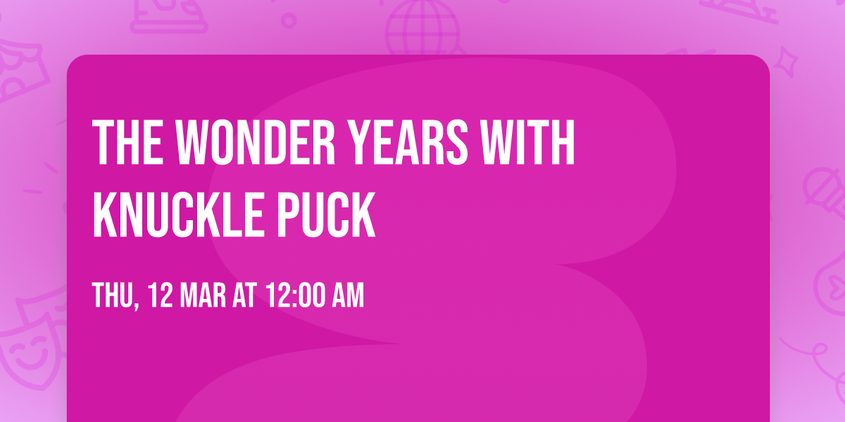 The Wonder Years with Knuckle Puck
