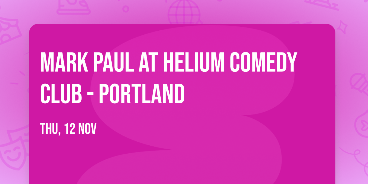 Mark Paul at Helium Comedy Club - Portland