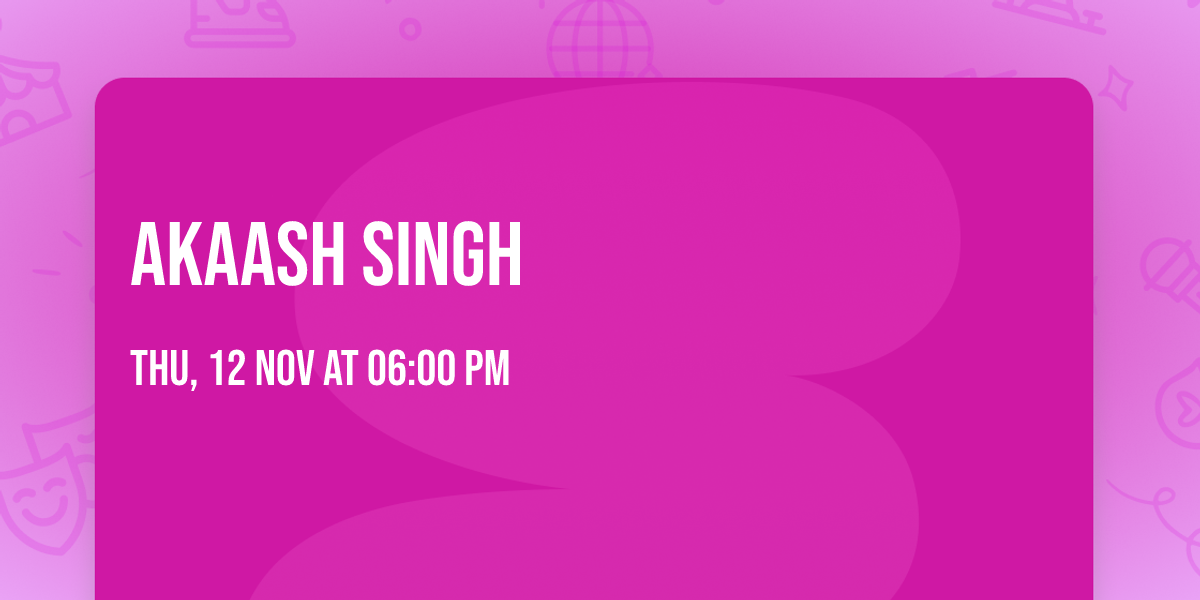 Akaash Singh