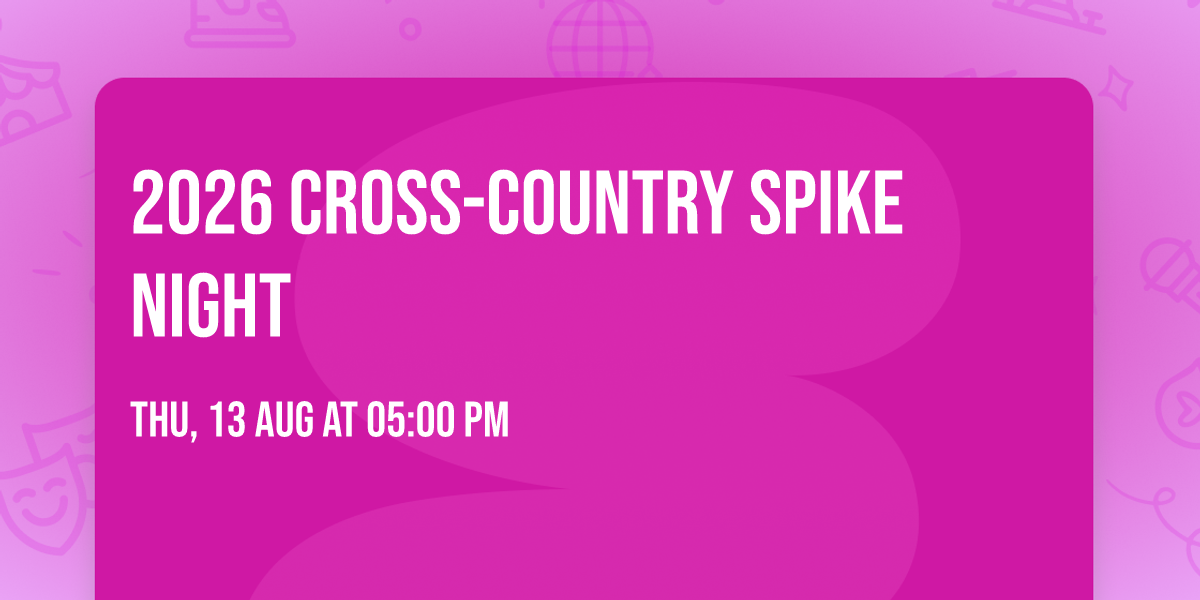 2026 Cross-Country Spike Night