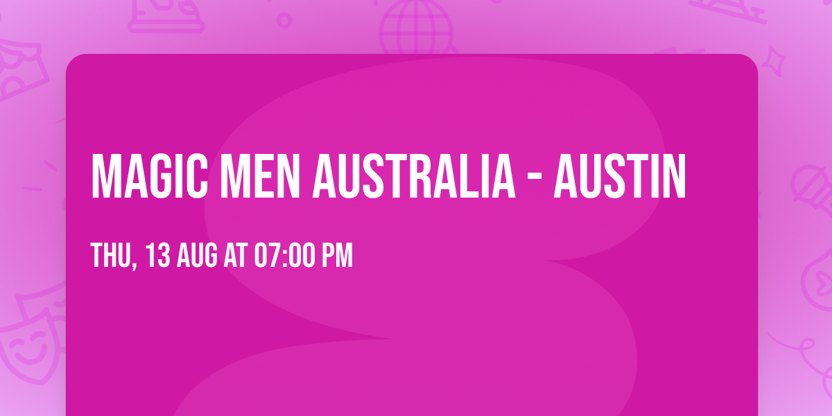 Magic Men Australia - Austin