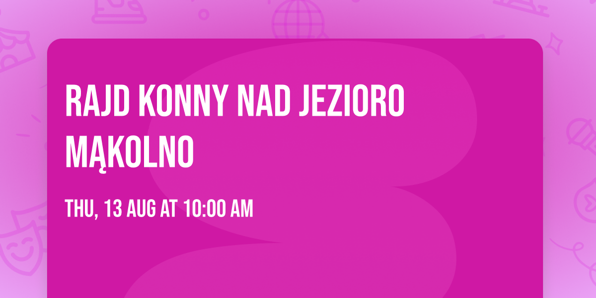 Rajd konny nad jezioro M\u0105kolno