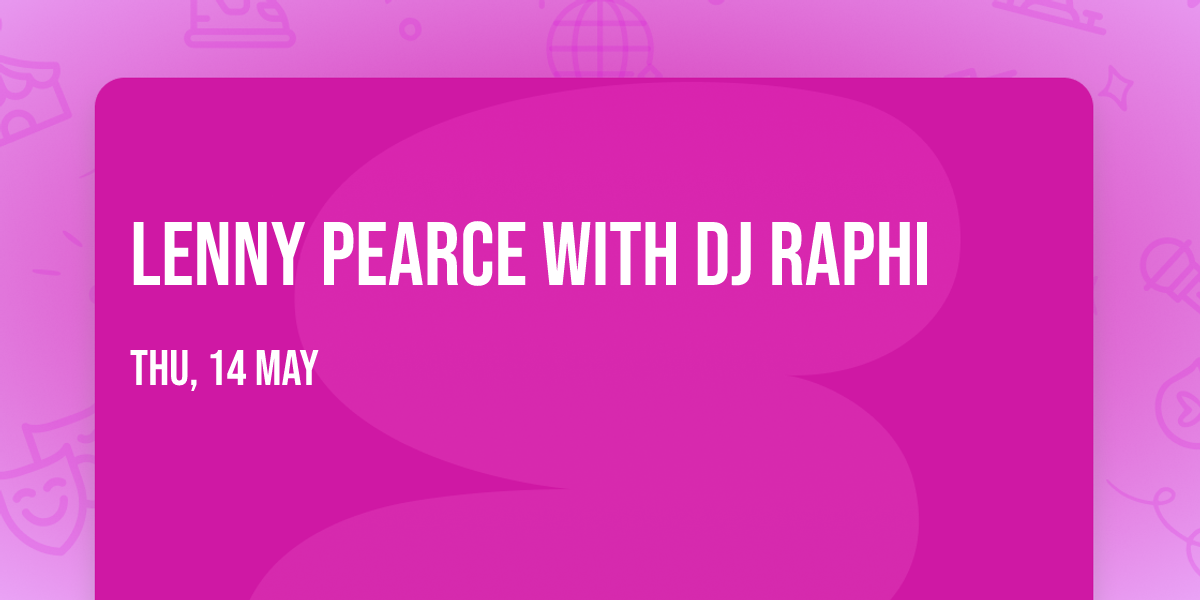Lenny Pearce with DJ Raphi