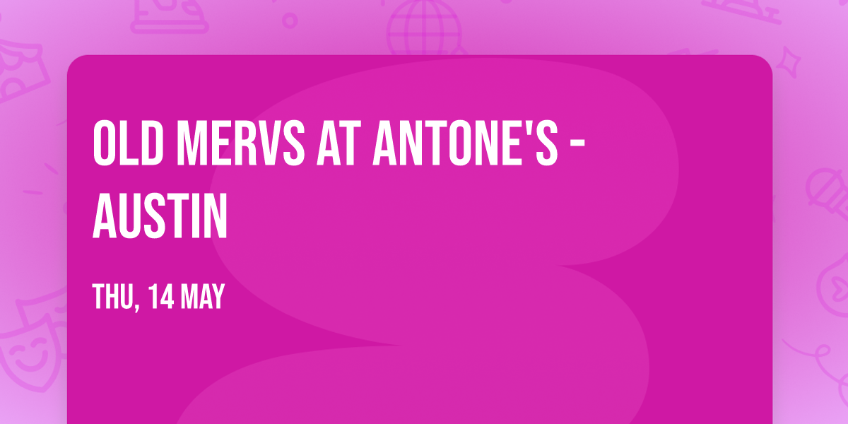 Old Mervs at Antone's - Austin